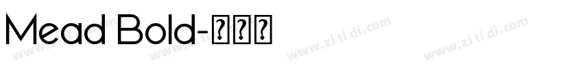 Mead Bold字体转换